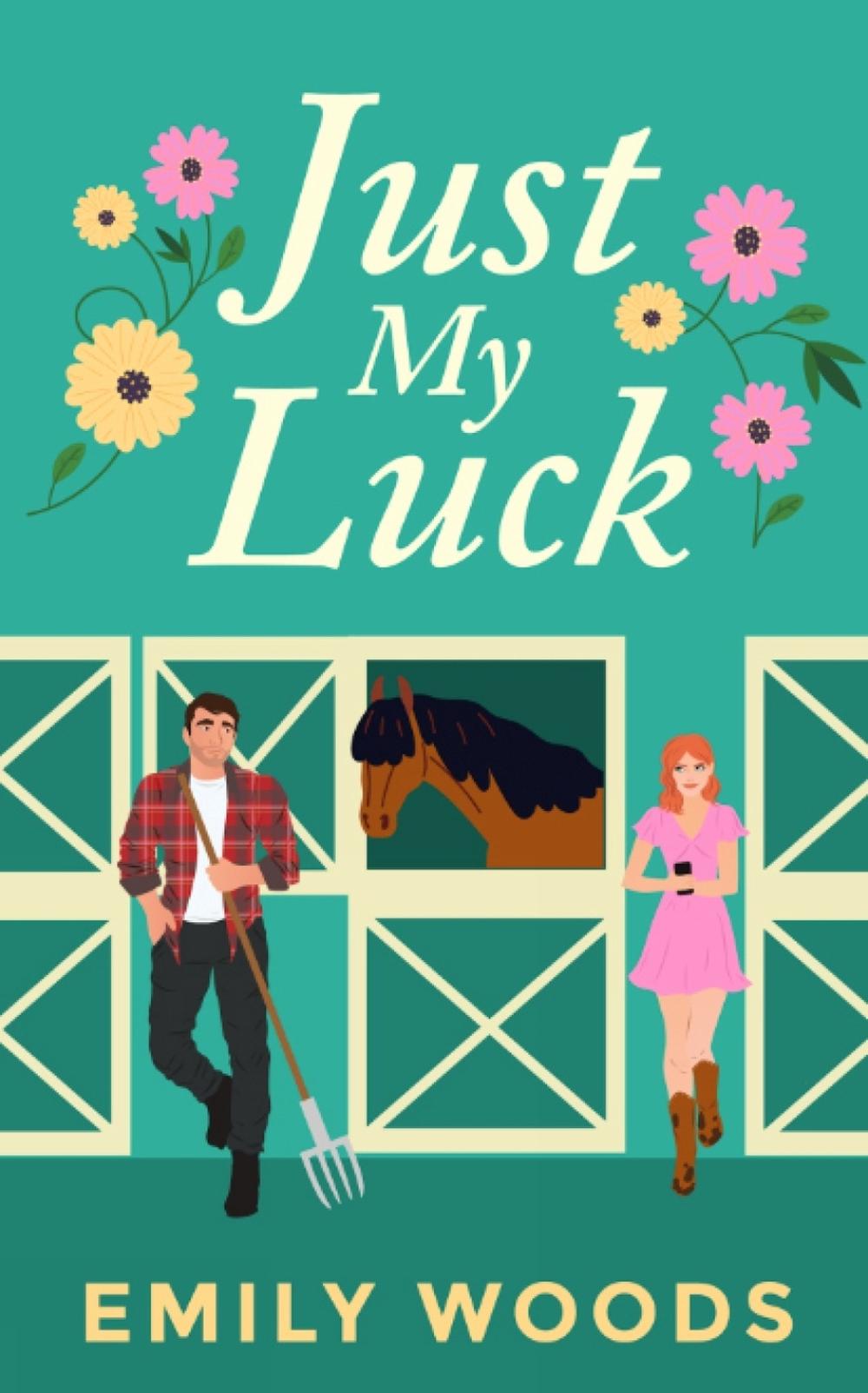 Just My Luck by Emily Wood - ISBN: 9781998672080