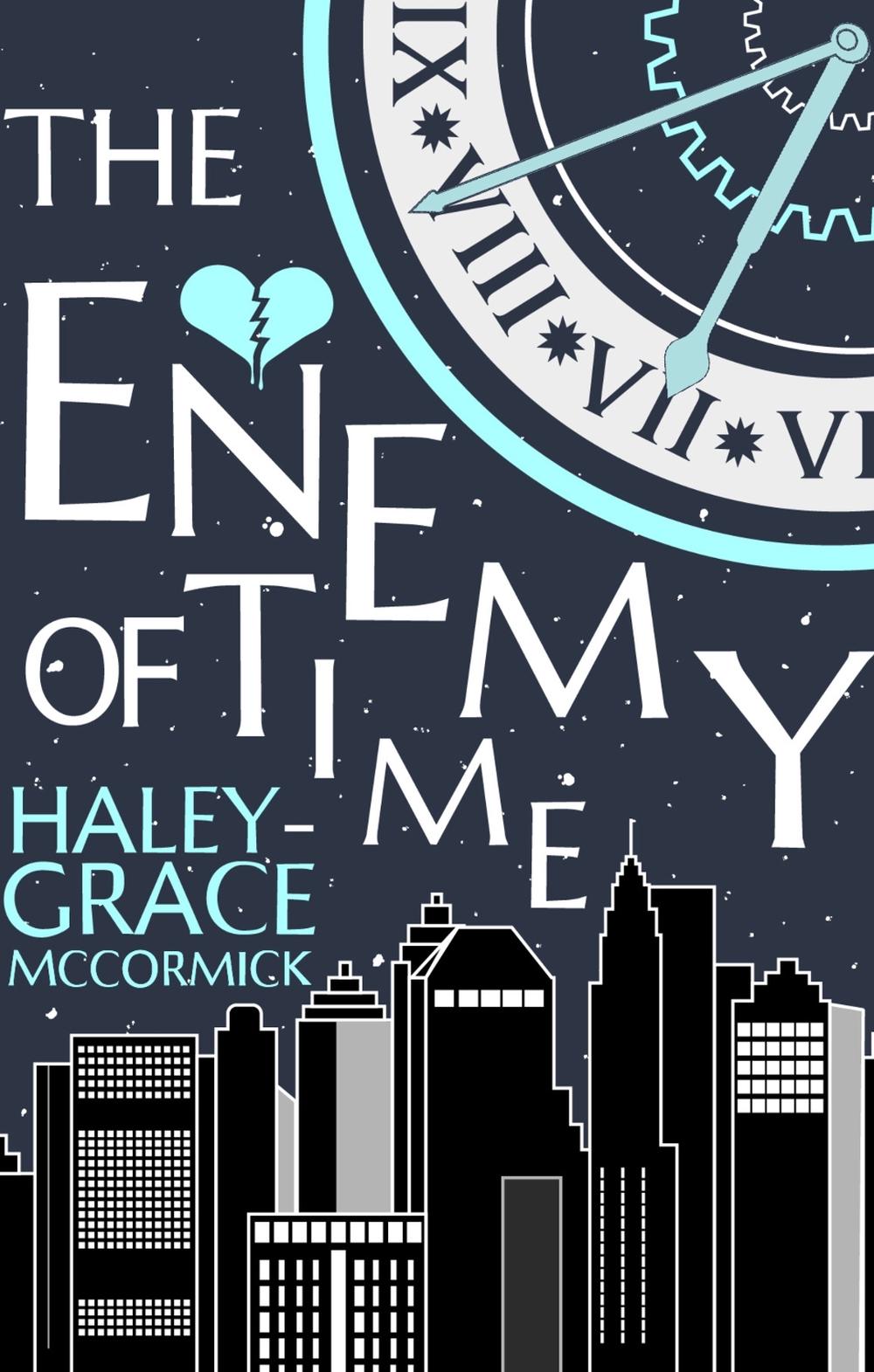 The Enemy of Time by Haley-Grace McCormick - ISBN: 9781998672165