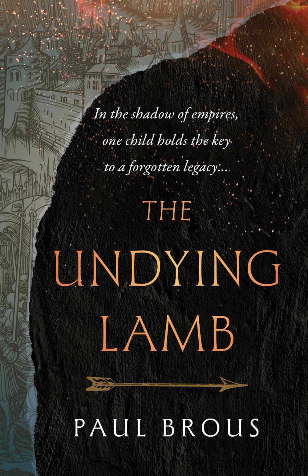 The Undying Lamb by Paul Brous - ISBN: 9781998672400