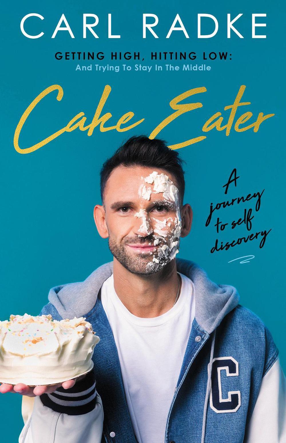 Cake Eater by Carl Radke - ISBN: 9781998672462