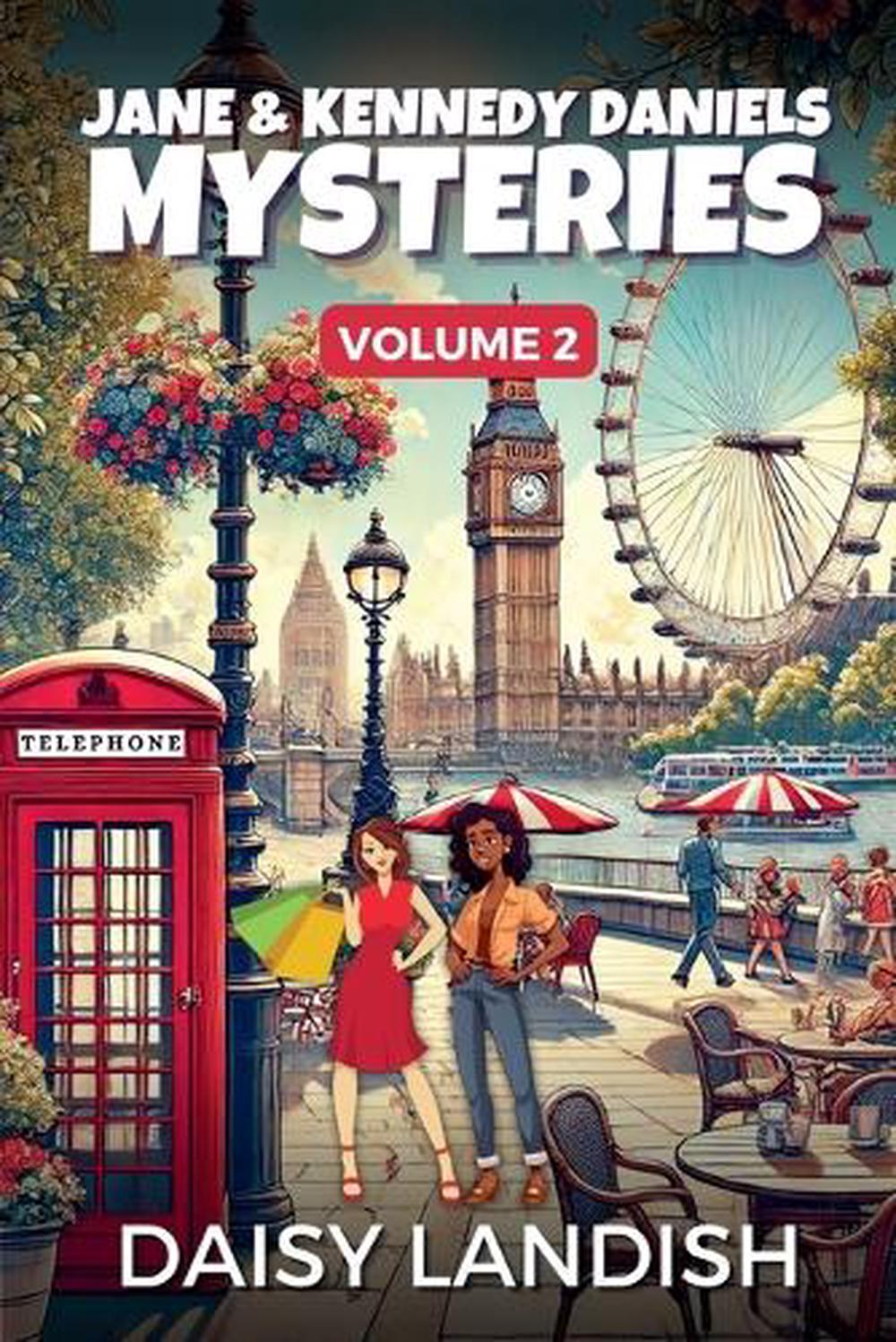 Jane and Kennedy Daniels Mysteries by Daisy Landish - ISBN: 9781998688012