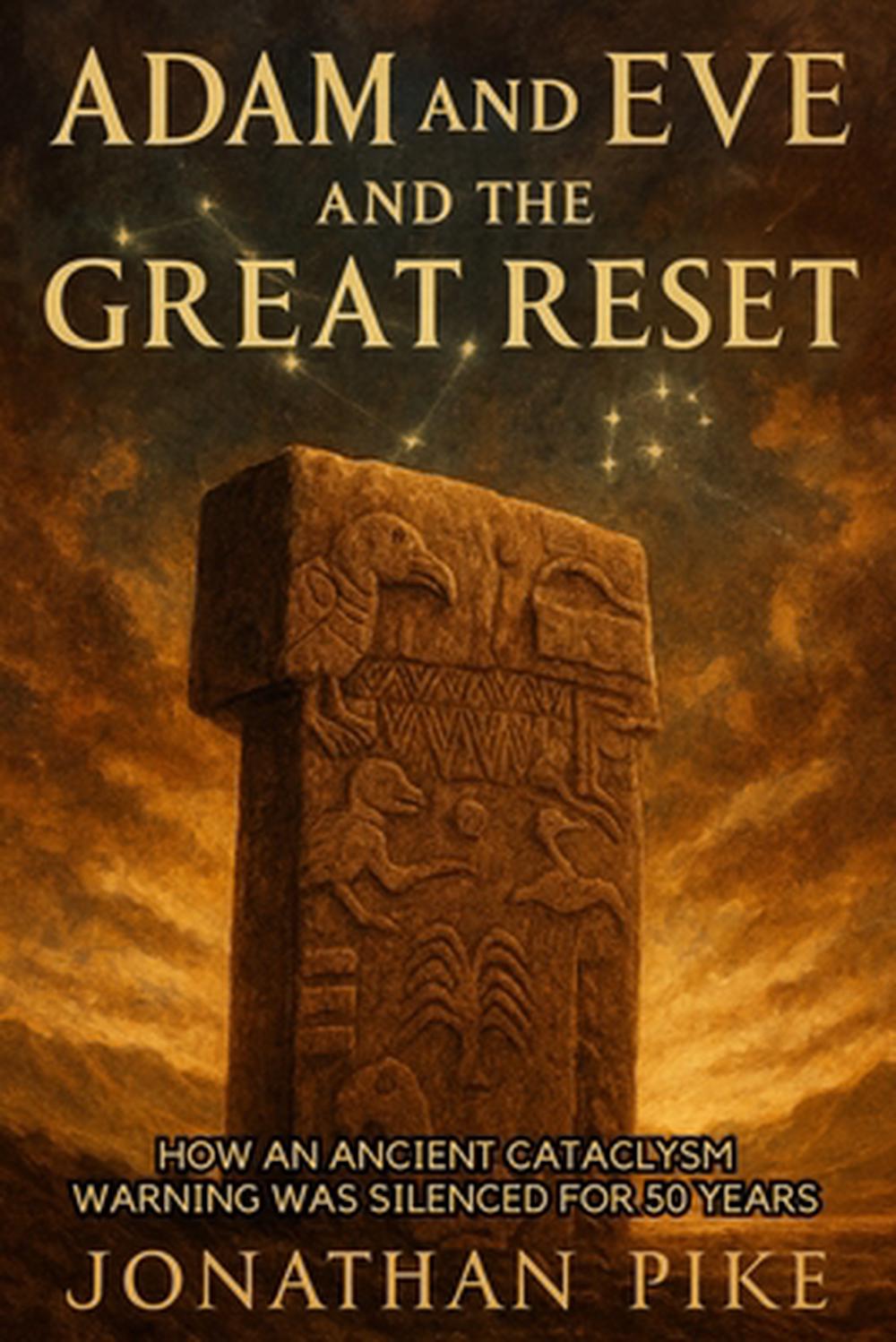 Adam and Eve and the Great Reset by Jonathan Pike - ISBN: 9781998704927