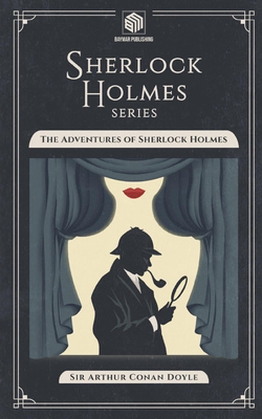 The Adventures of Sherlock Holmes (Annotated) by Jaiden Baynes - ISBN: 9781998753468