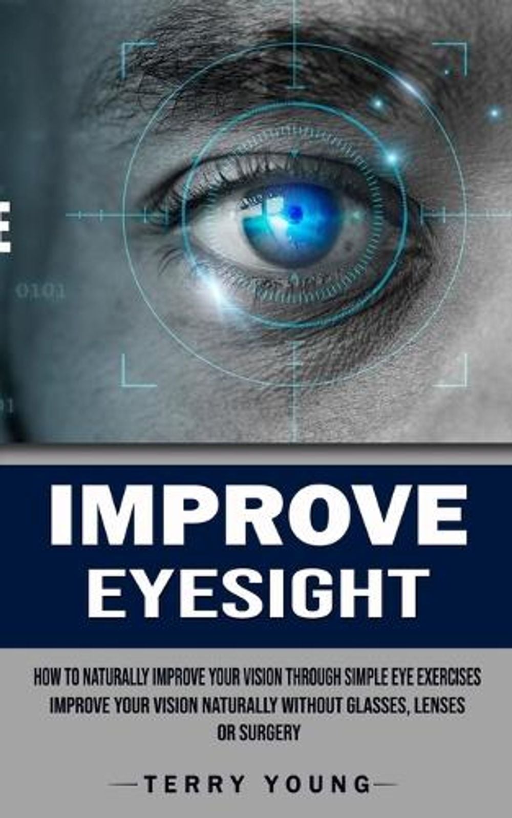 Improve Eyesight by Terry Young - ISBN: 9781998769803