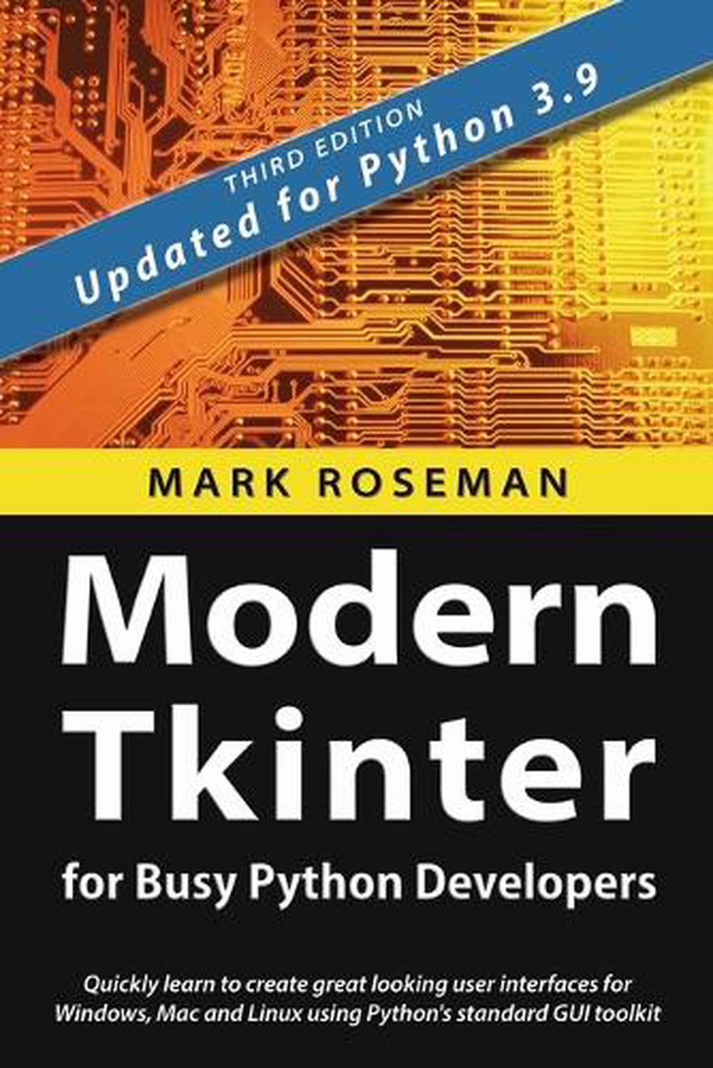 Modern Tkinter for Busy Python Developers, 9781999149567