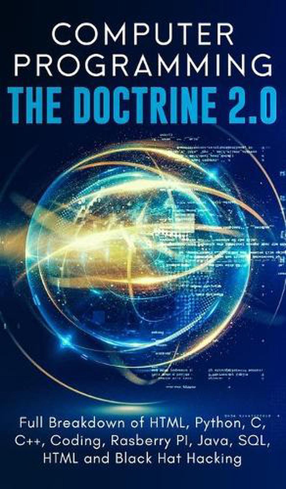 Computer Programming The Doctrine 2.0, 9781999256753