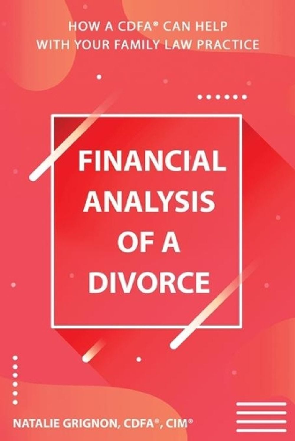 Financial analysis of a divorce by Natalie Grignon - ISBN: 9781999468446