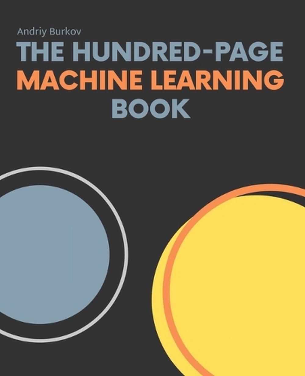 The Hundred-Page Machine Learning Book, 9781999579500