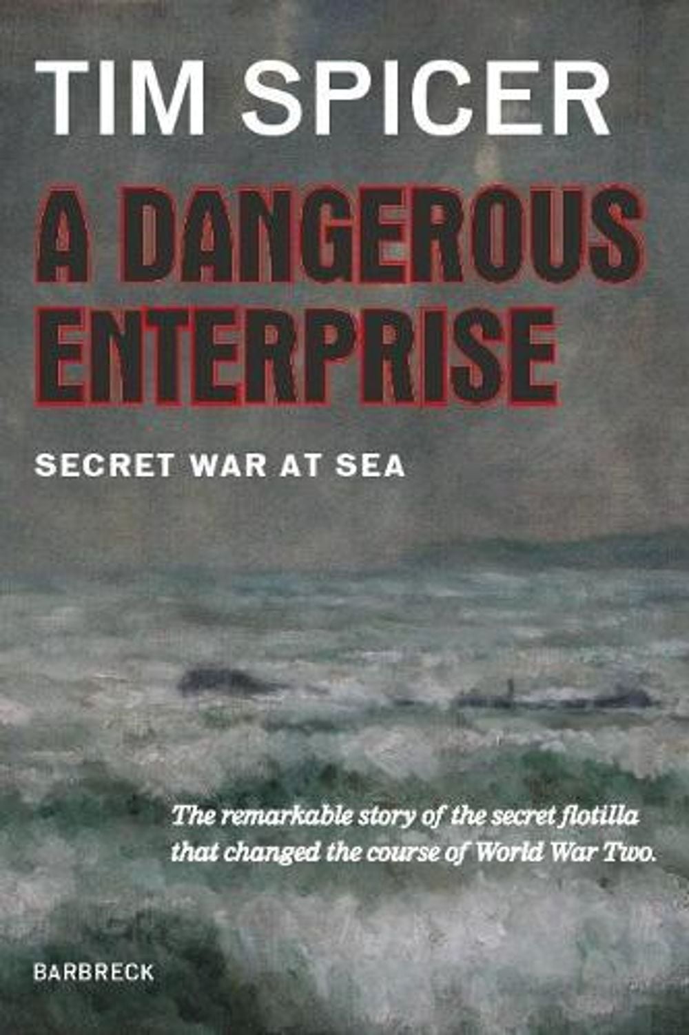 A Dangerous Enterprise by Tim Spicer - ISBN: 9781999589134