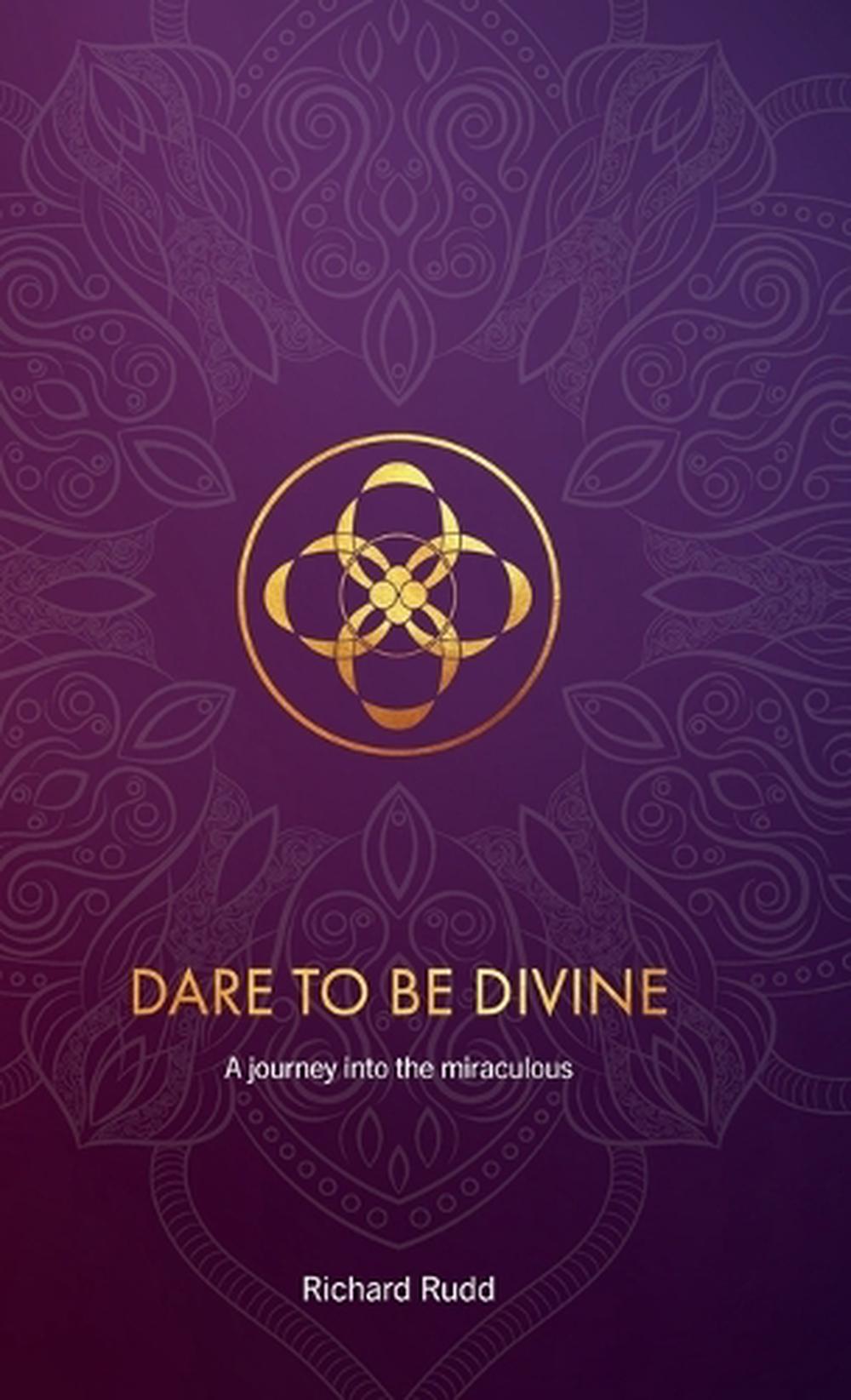 Dare to be Divine, 9781999671099
