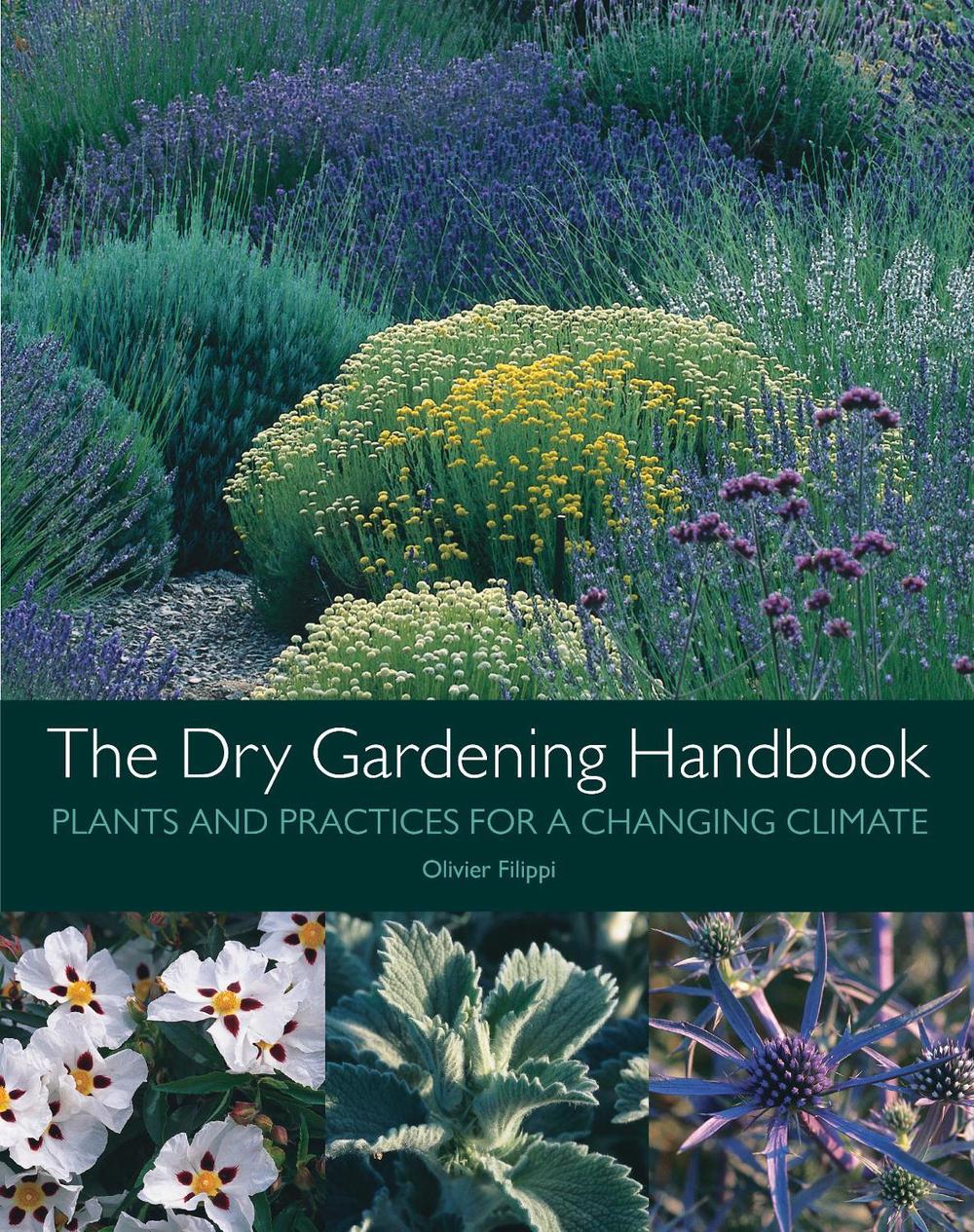 The Dry Gardening Handbook, 9781999734558
