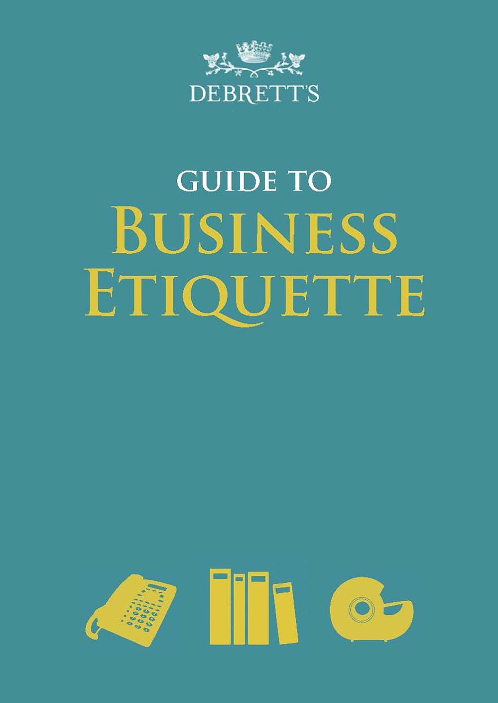Debrett's Guide to Business Etiquette, 9781999767082