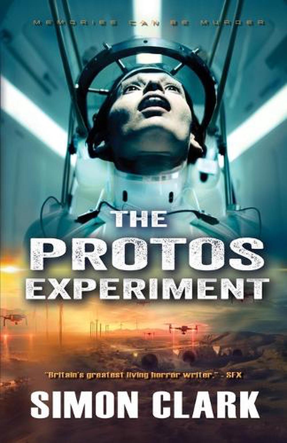The Protos Experiment by Simon Clark - ISBN: 9781999851699