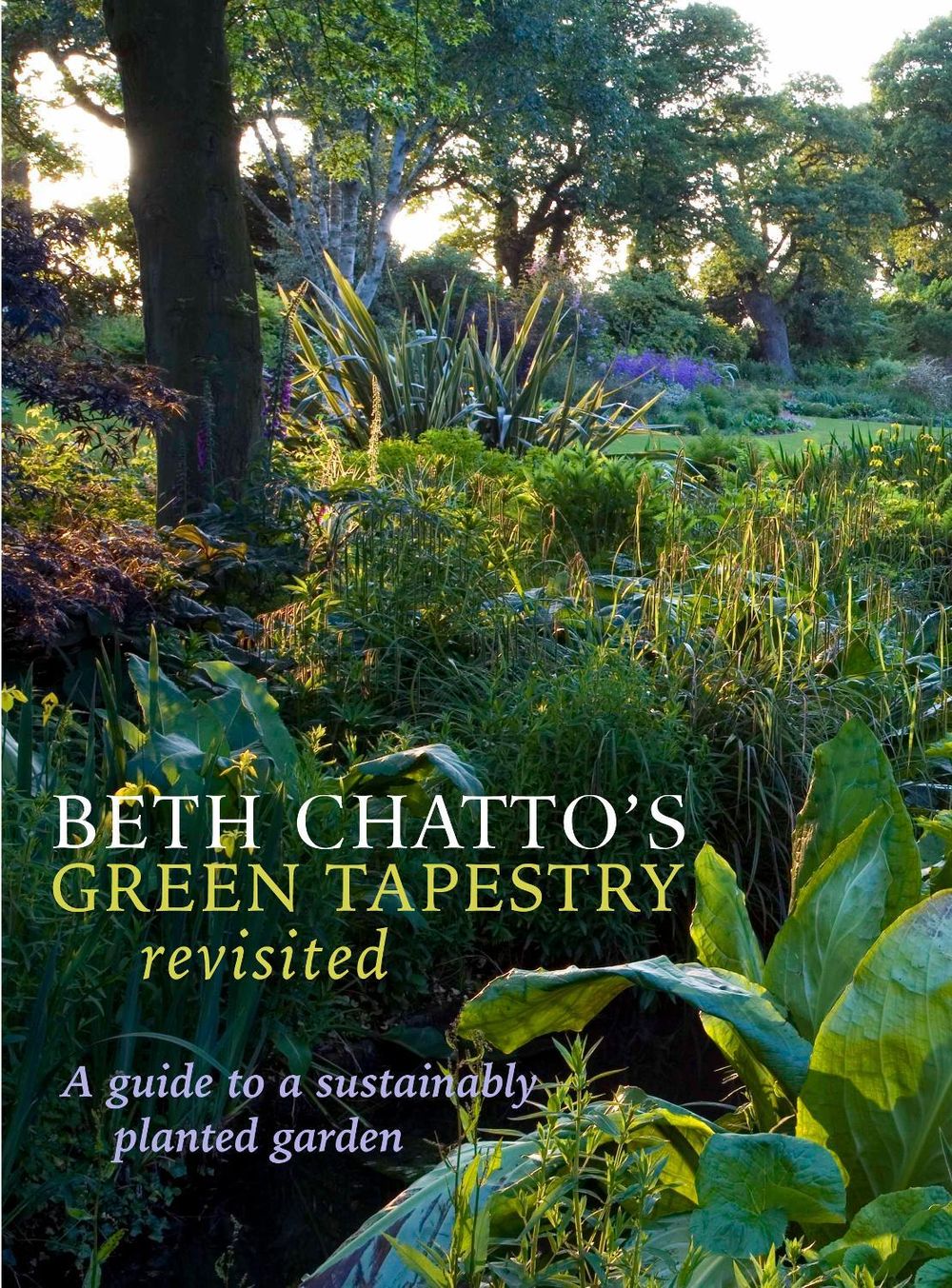 Beth Chatto's Green Tapestry Revisited by Beth Chatto - ISBN: 9781999963163