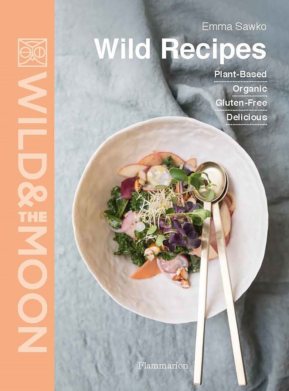 Wild Recipes by Emma Sawko - ISBN: 9782080159366