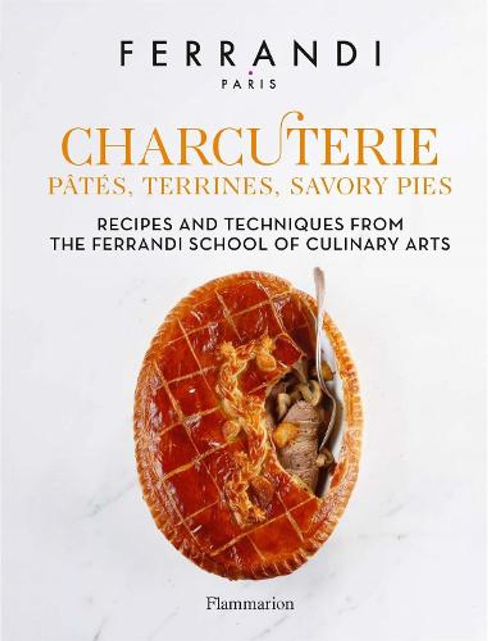 Charcuterie: Pâtés, Terrines, Savory Pies by FERRANDI Paris - ISBN: 9782080294678