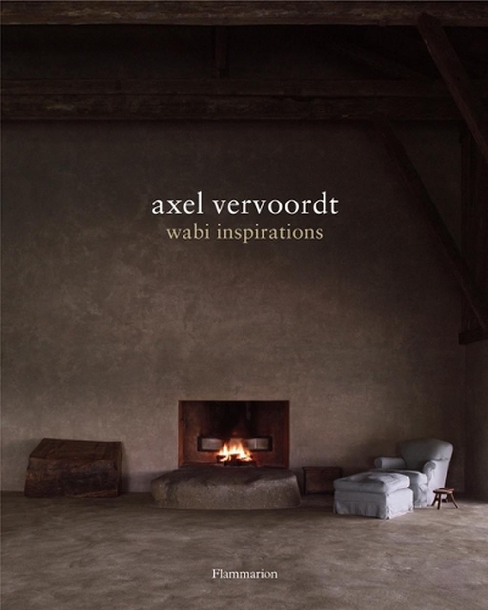 Axel Vervoordt: Wabi Inspirations, 9782080301451