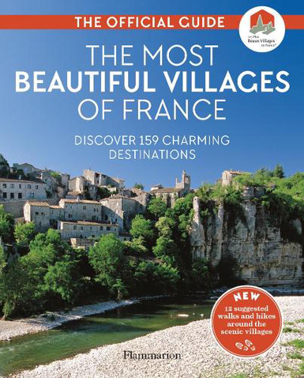 Most Beautiful Villages of France by Les Plus Beaux Villages De France