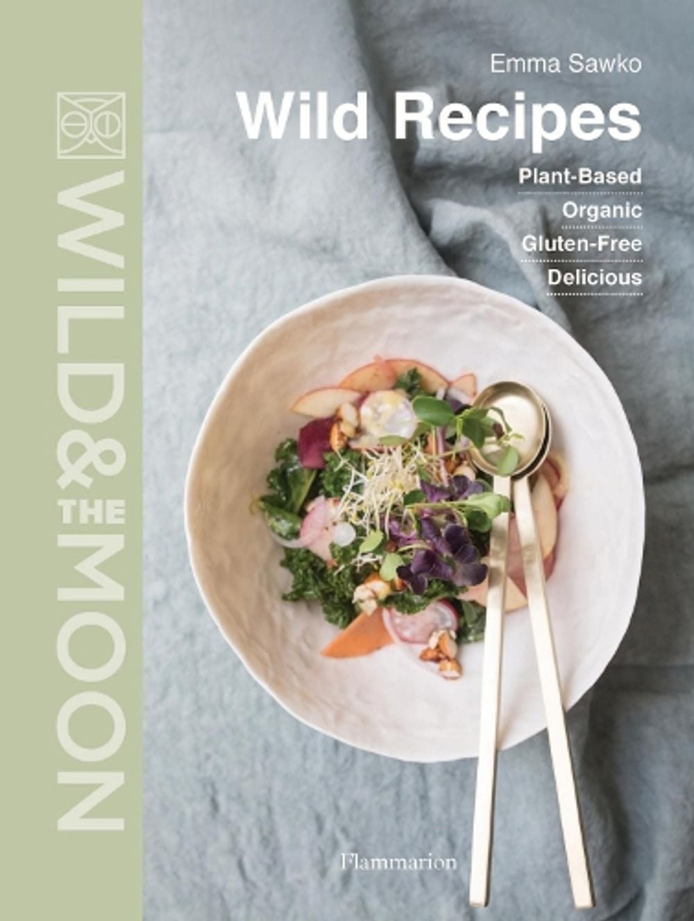 Wild Recipes by Emma Sawko - ISBN: 9782081513389