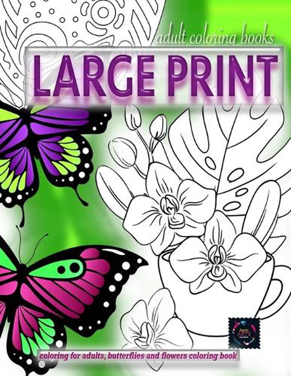 Adult coloring books LARGE print, Coloring for adults, Butterflies and flowers coloring book, 9782206554808