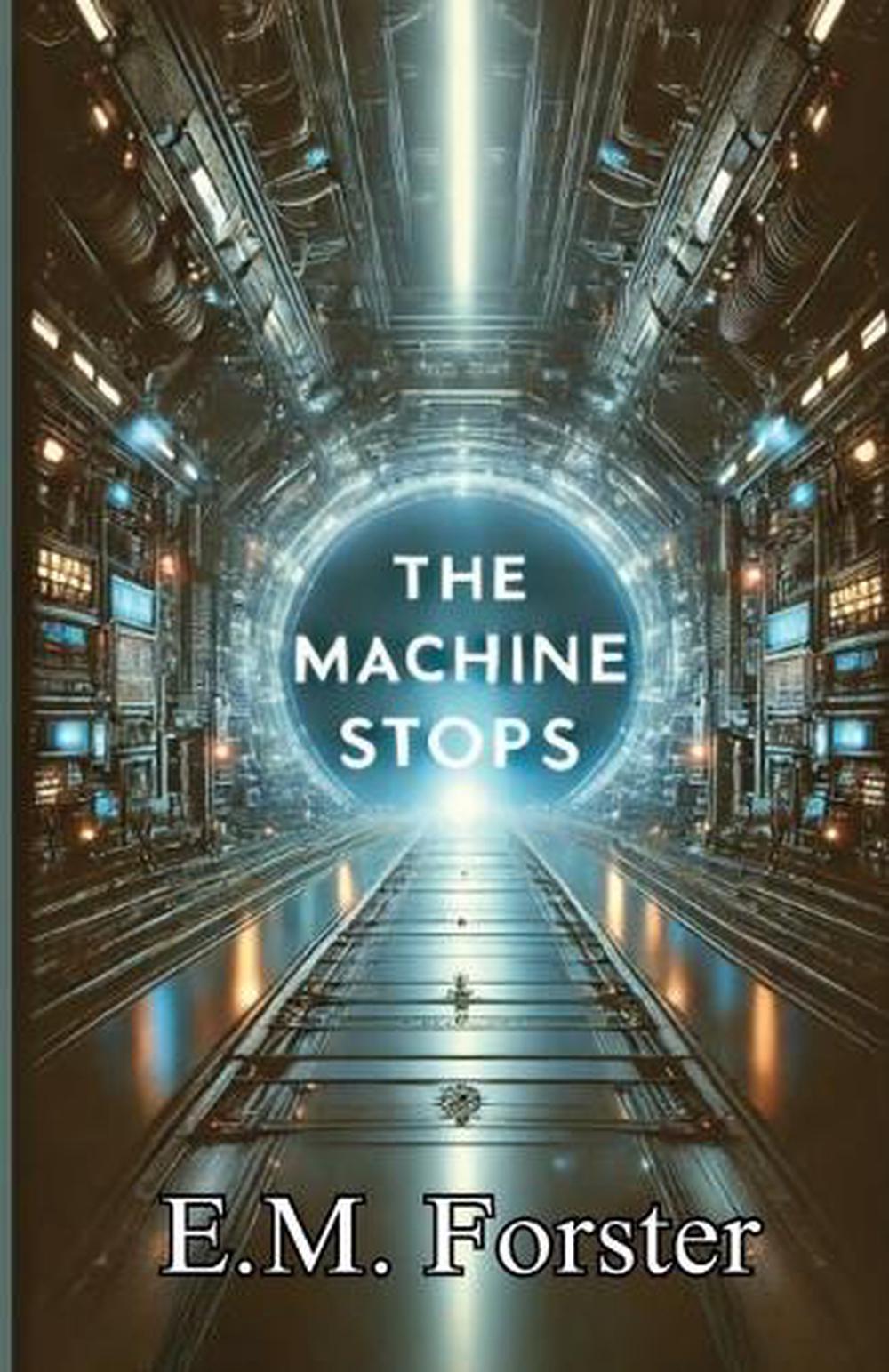 The Machine Stops(Illustrated) by E.M. Forster, Paperback ...