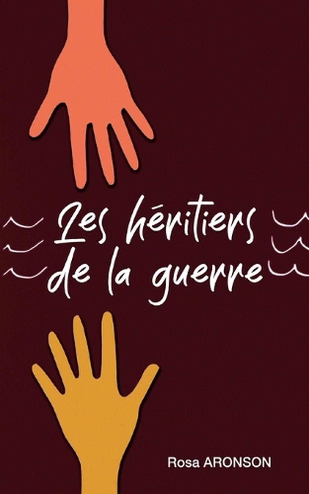 Les Héritiers de la Guerre, 9782322561544