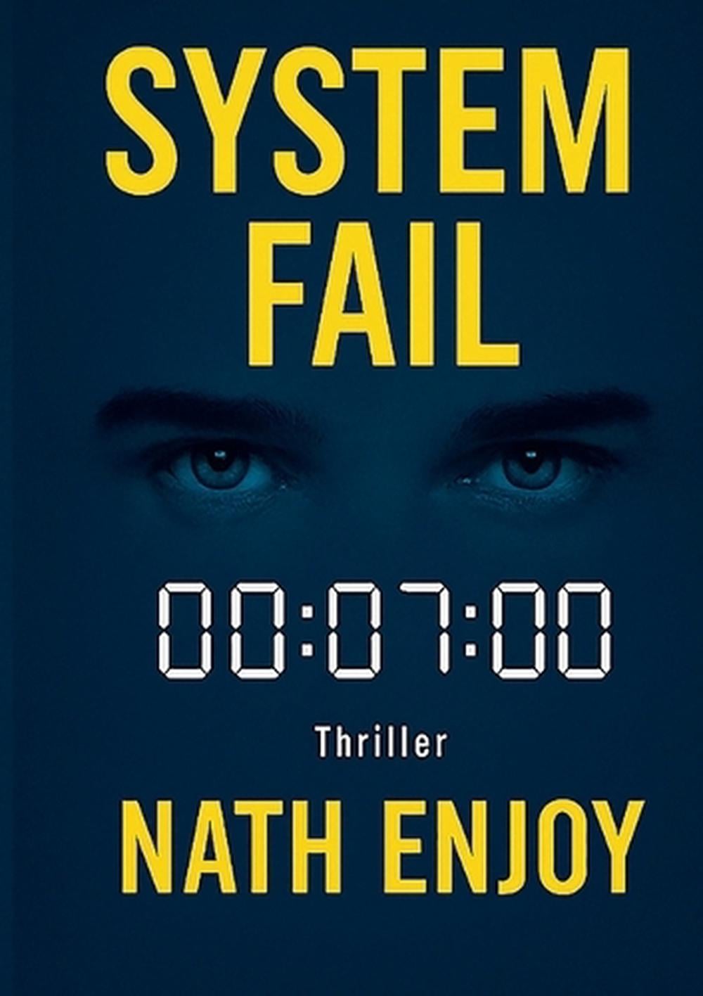 System Failure Book System fail by Nath Enjoy, Paperback, 9782322637430 | Buy online at The ...