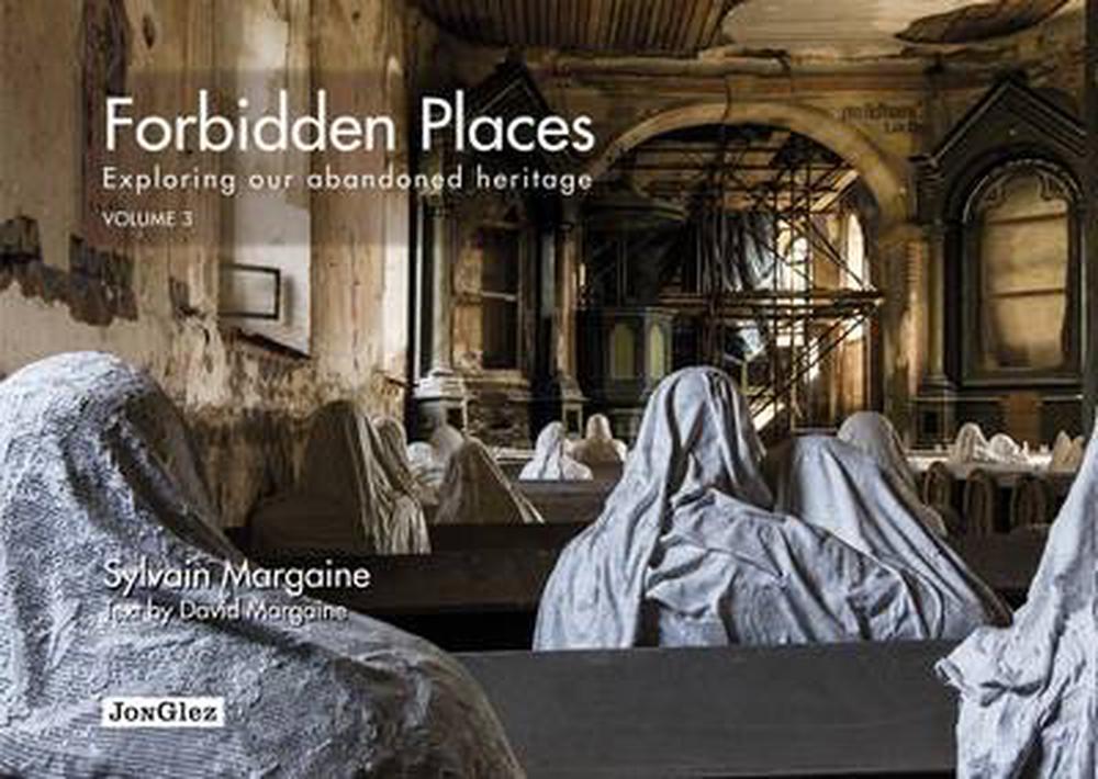 Forbidden Places: Exploring Our Abandoned Heritage, 9782361951313