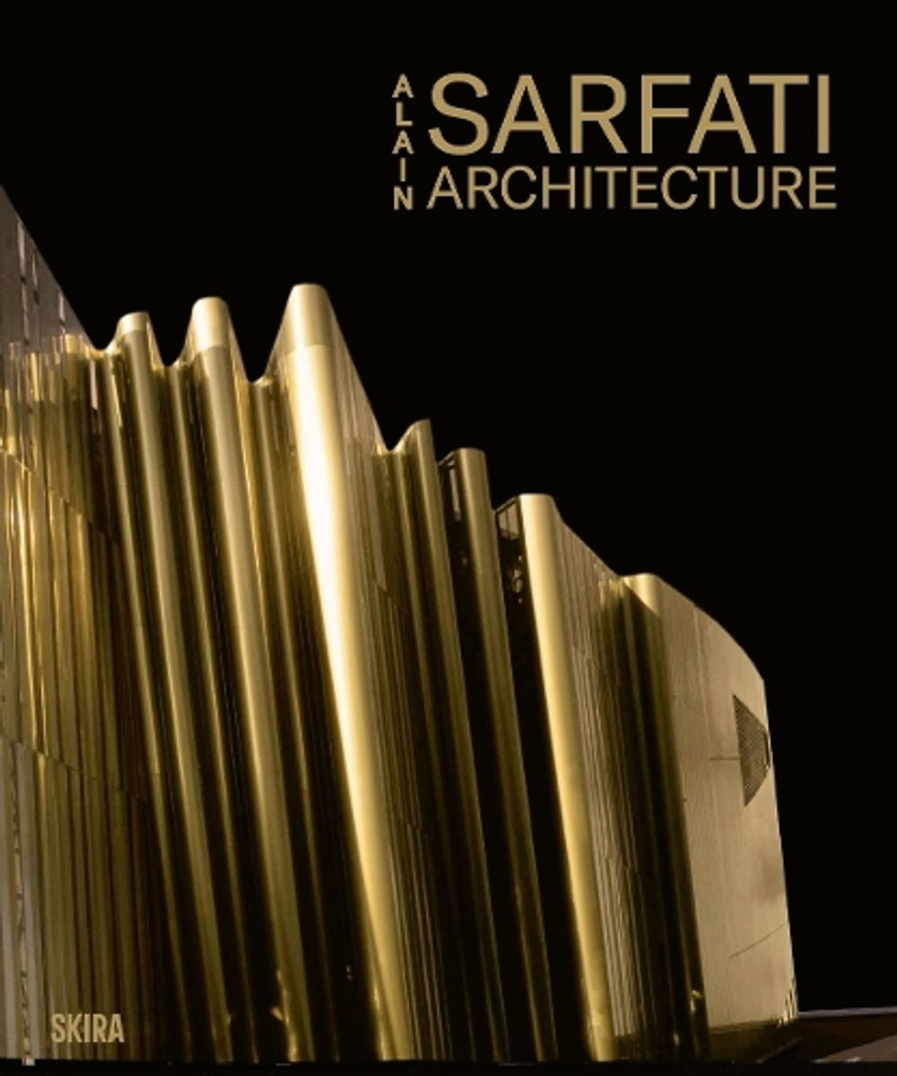 Alain Sarfati Volume (Bilingual edition) by Francis Rambert - ISBN: 9782370742865