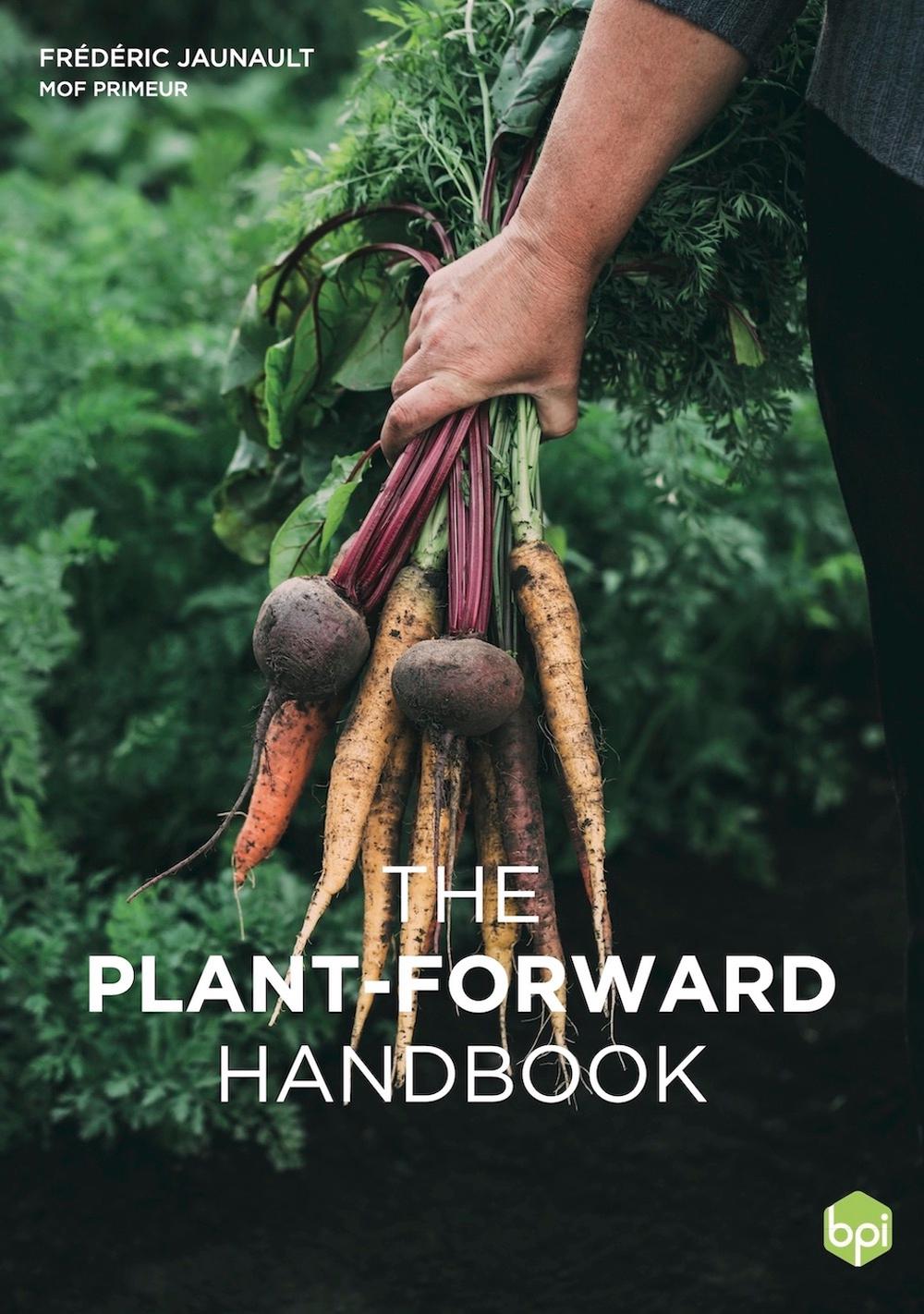 The Plant-Forward Handbook by Frederic Jaunault - ISBN: 9782386220715