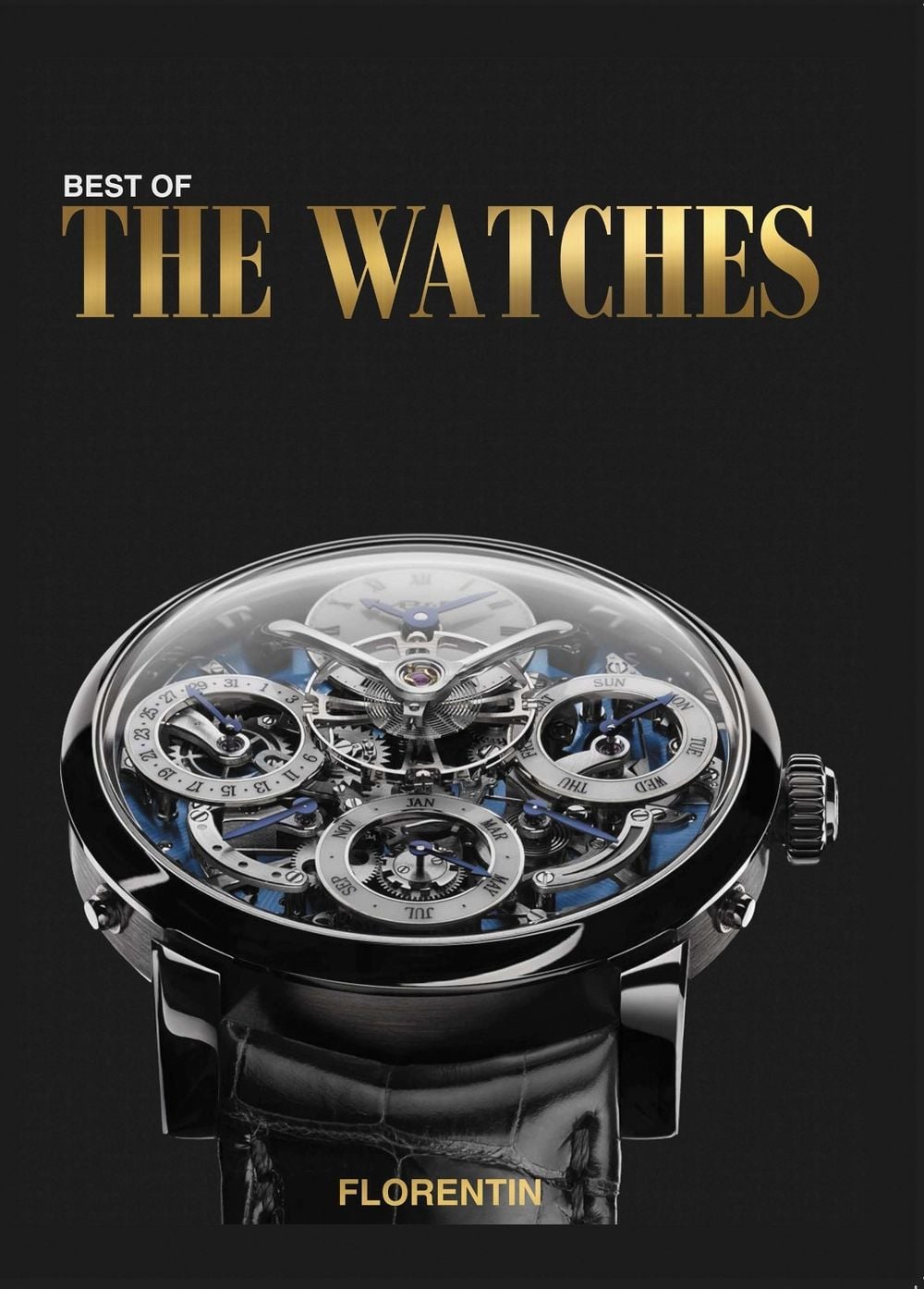 Best of the Watches by Editions Florentin - ISBN: 9782487507098