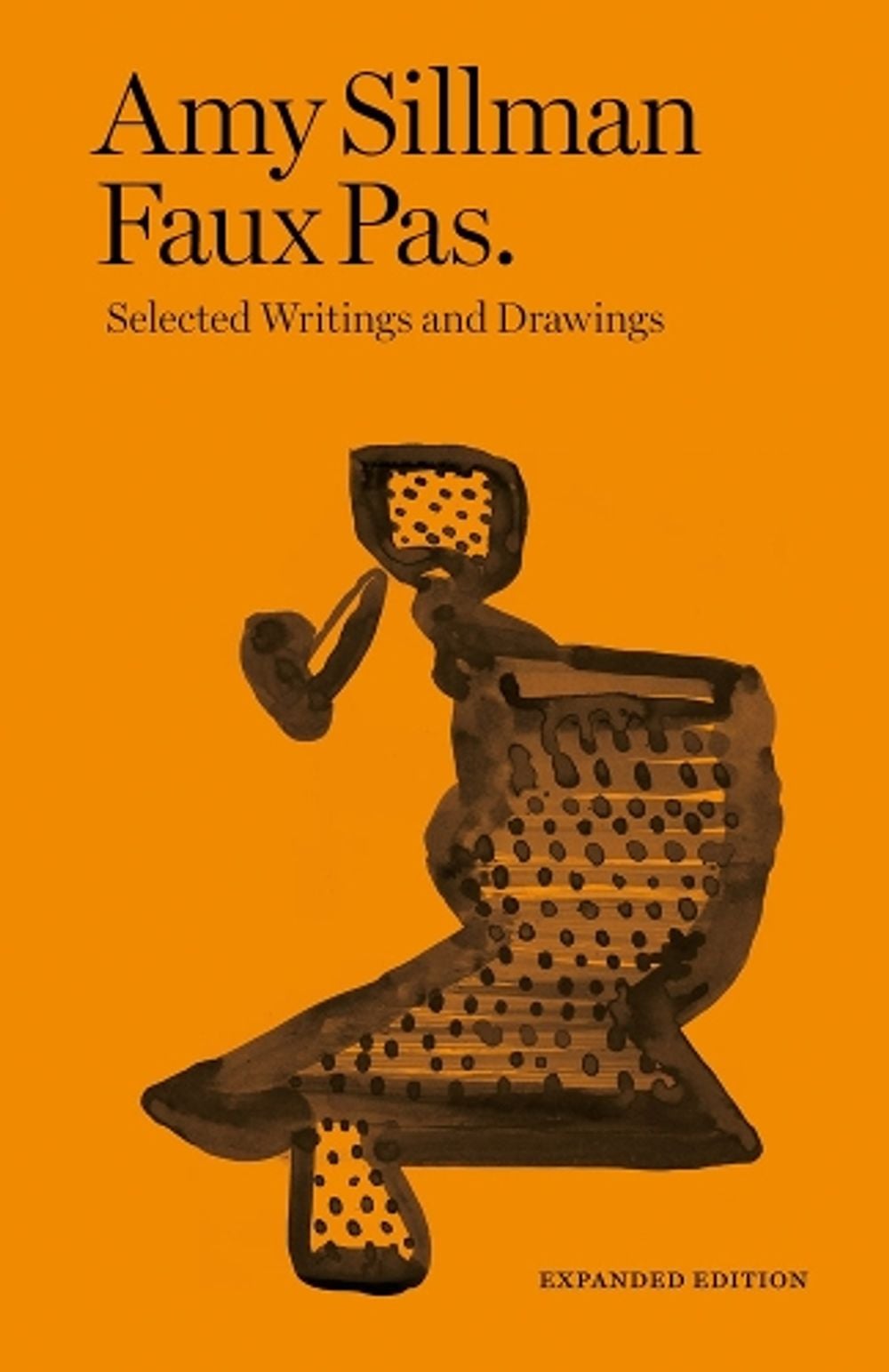 Amy Sillman - Faux Pas - Selected Writings and Drawings (Expanded Edition) by Francois Lancien-Guilberteau, Charlotte Houette - ISBN: 9782492650048