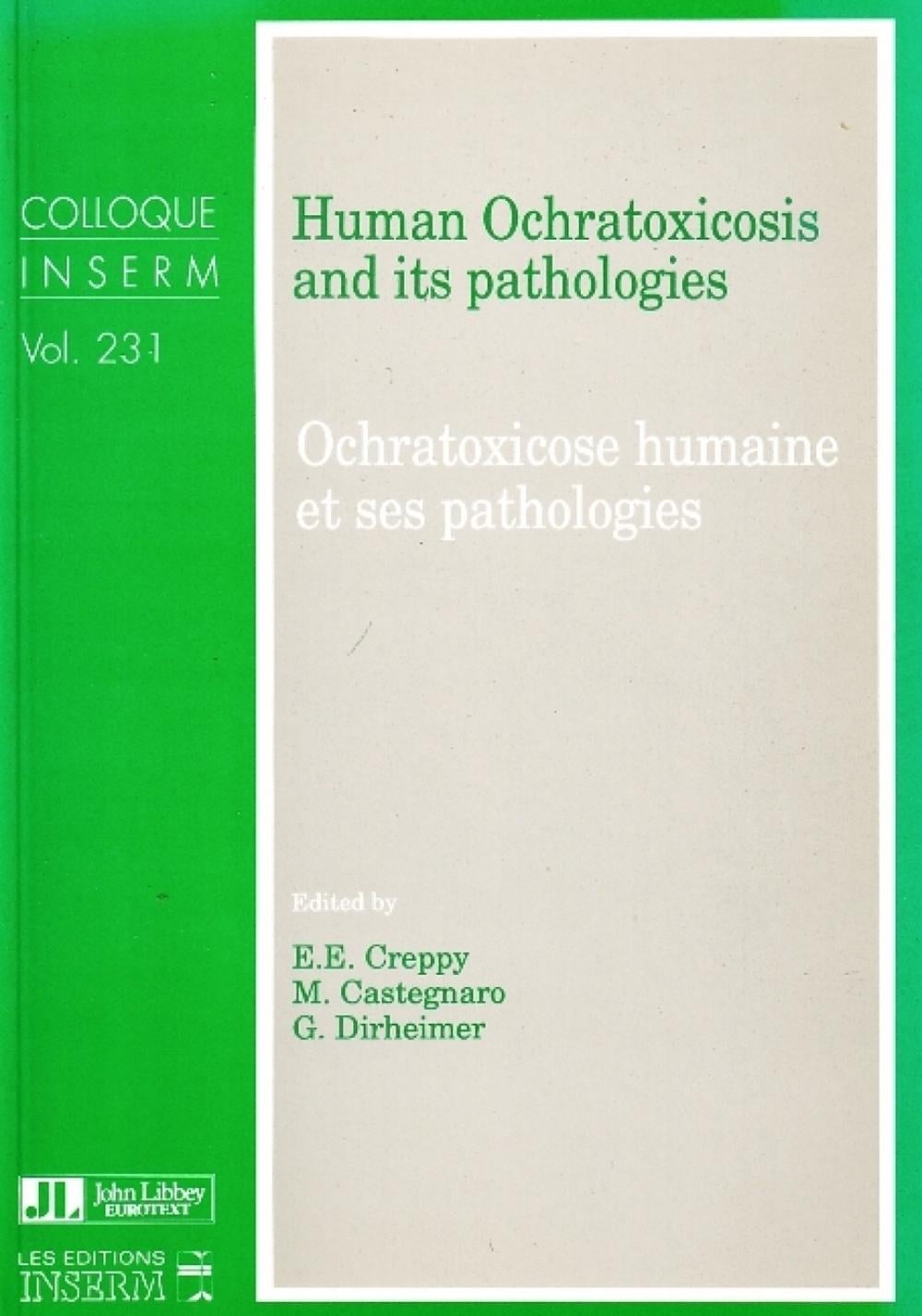 Human Ochratoxicosis & its Pathologies by G. Dirheimer - ISBN: 9782742000173