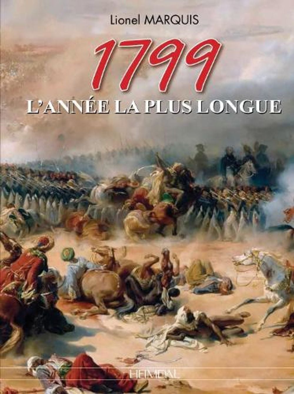 1799 by Lionel Marquis - ISBN: 9782840485766