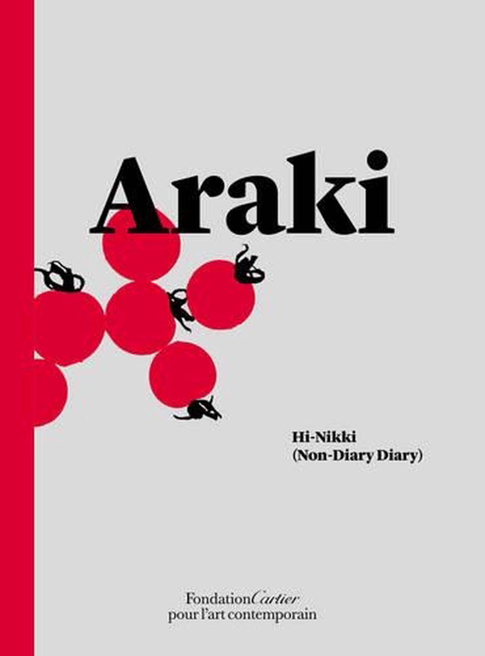 Nobuyoshi Araki: Hi-Nikki (Non-Diary Diary) by Nobuyoshi Araki ...