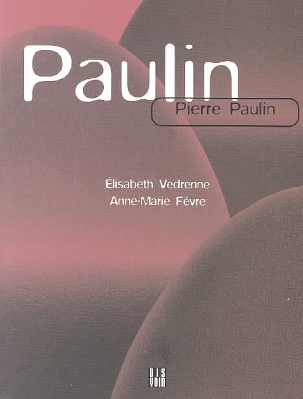 Pierre Paulin, 9782914563024