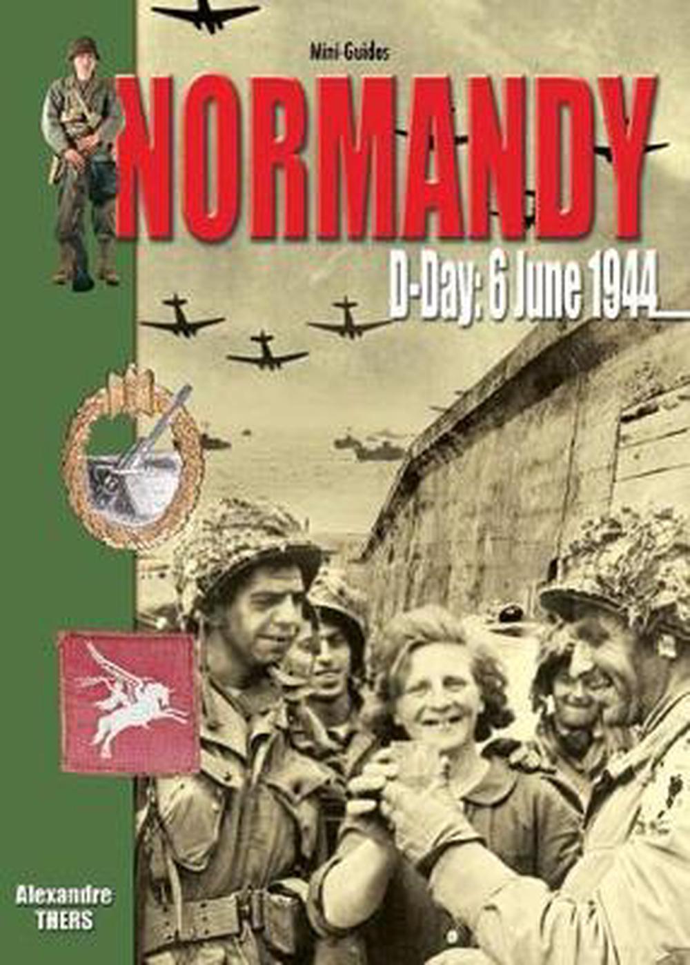 Normandy: D-Day 6 June 1944, 9782915239362