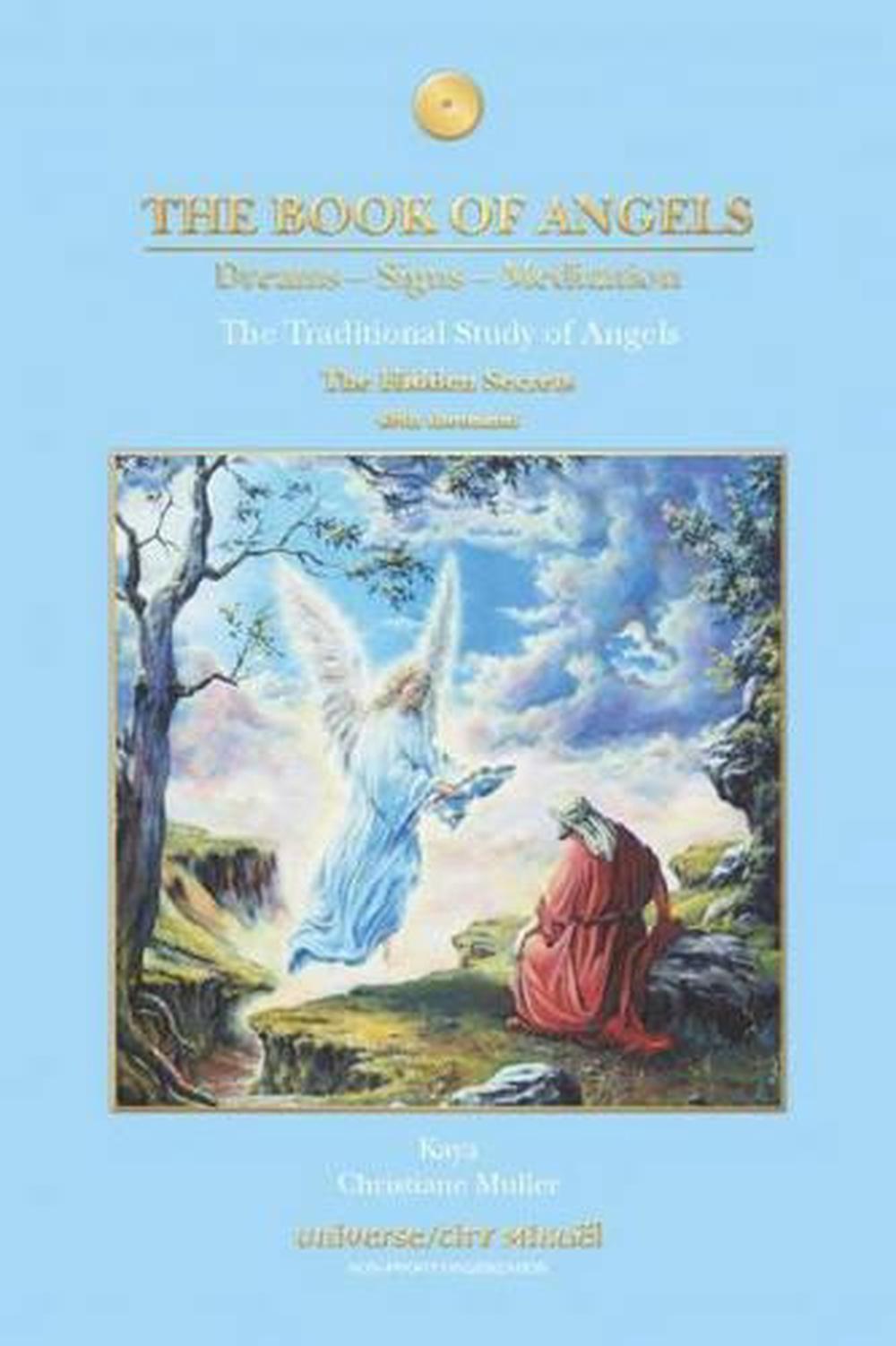 The Book of Angels The Hidden Secrets Dreams Signs Meditation