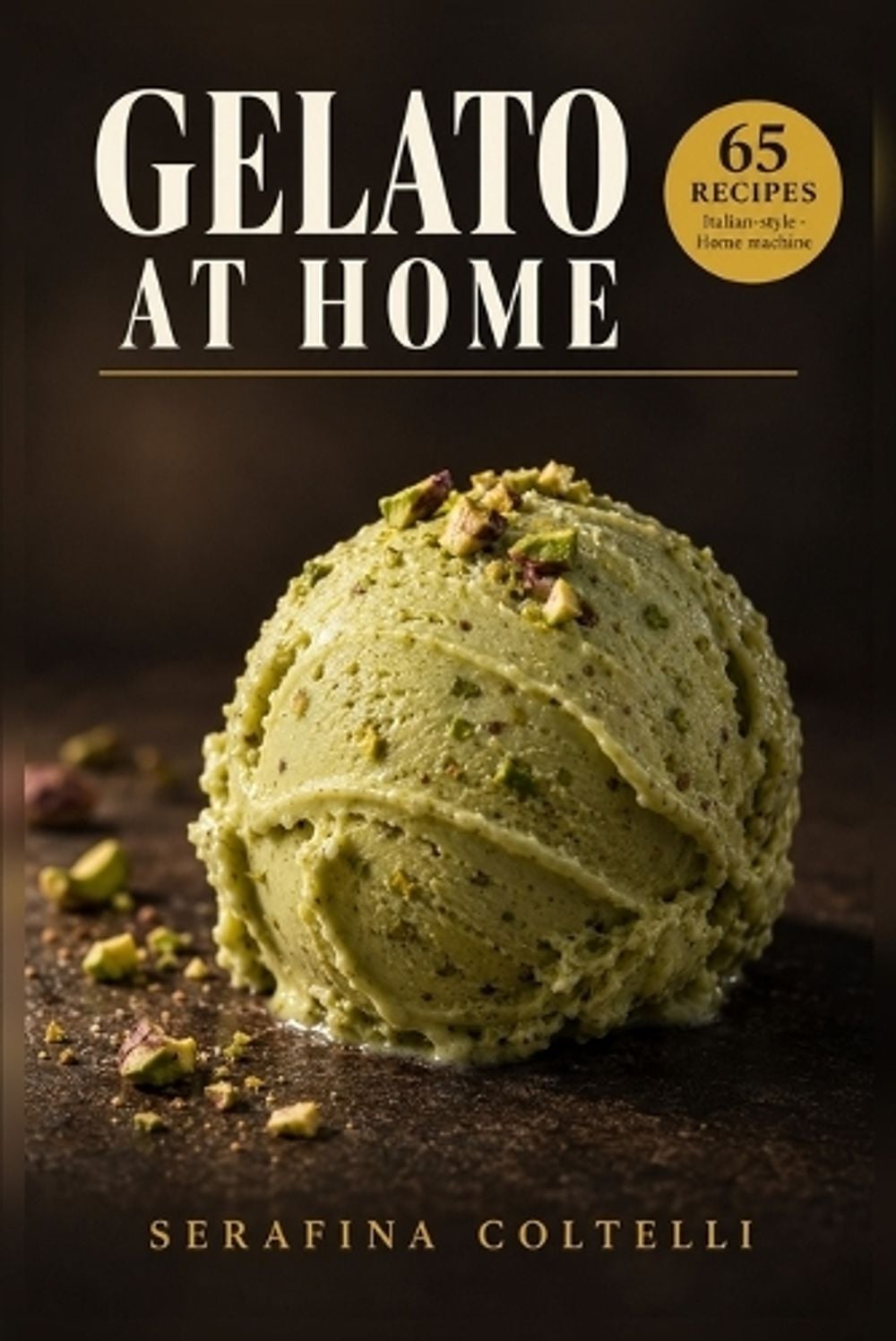 Gelato at Home by Serafina Coltelli - ISBN: 9782969821278