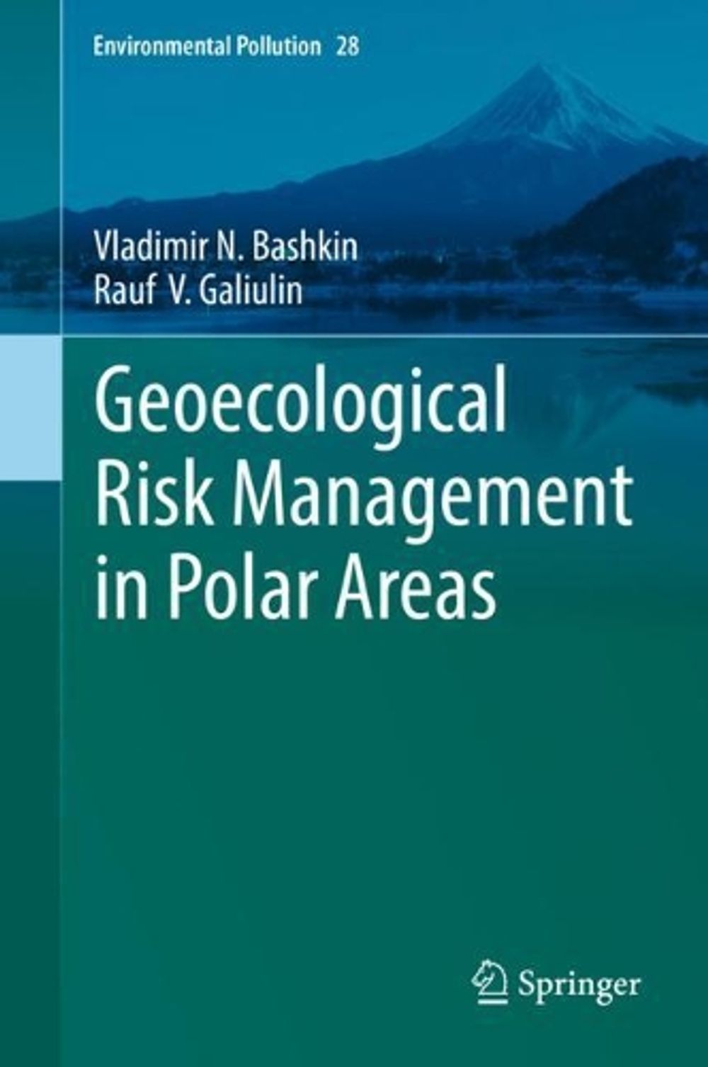 Geoecological Risk Management in Polar Areas by Vladimir N. Bashkin - ISBN: 9783030044404