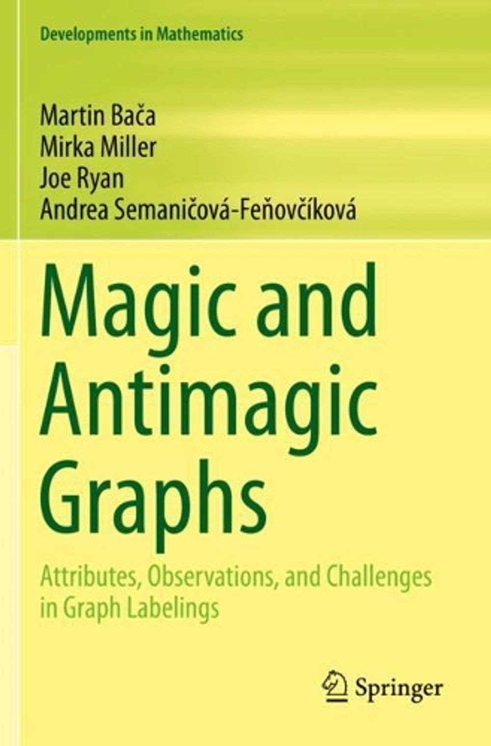 Magic and Antimagic Graphs by Mirka Miller - ISBN: 9783030245849