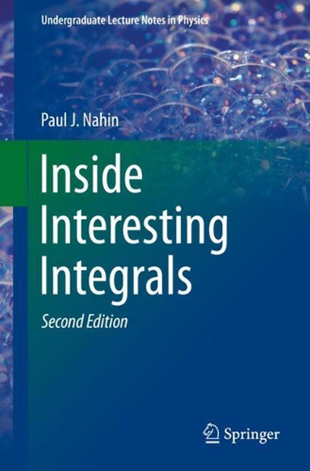 Inside Interesting Integrals, 9783030437879