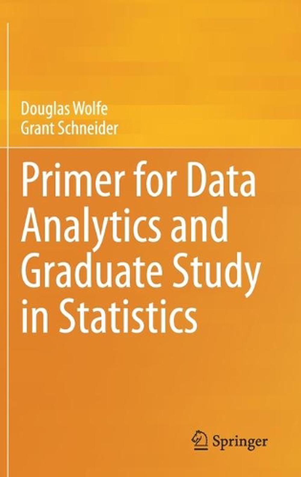 Primer for Data Analytics and Graduate Study in Statistics, 9783030474782