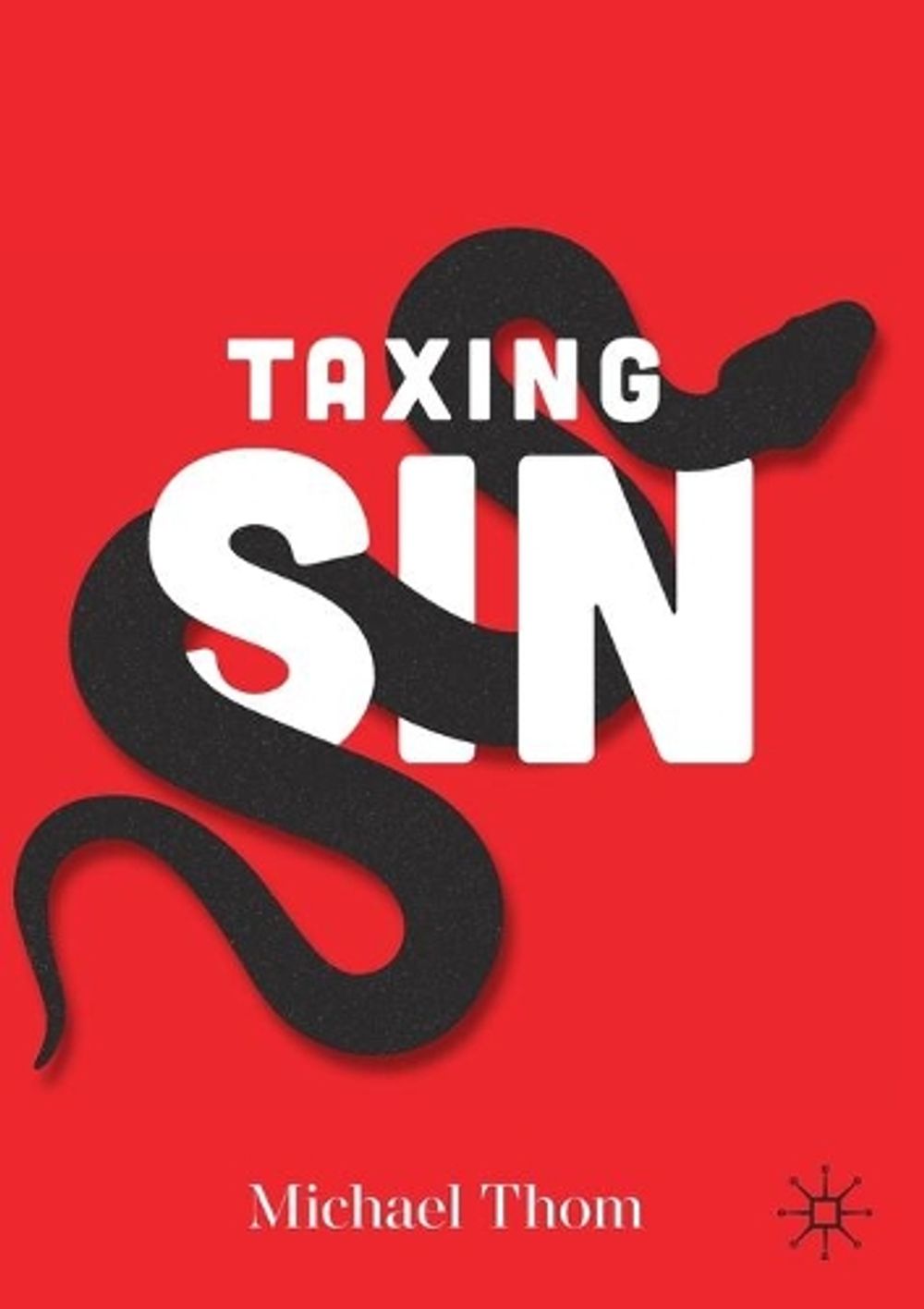 Taxing Sin by Michael Thom - ISBN: 9783030491758