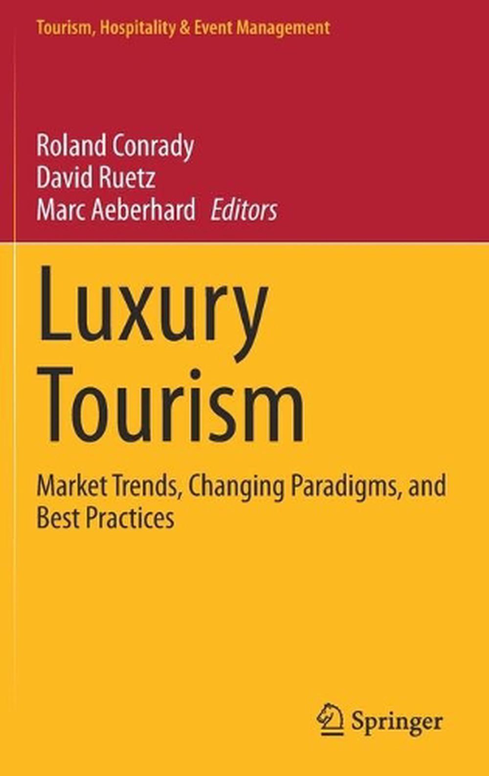 luxury-tourism-market-trends-changing-paradigms-and-best-practices