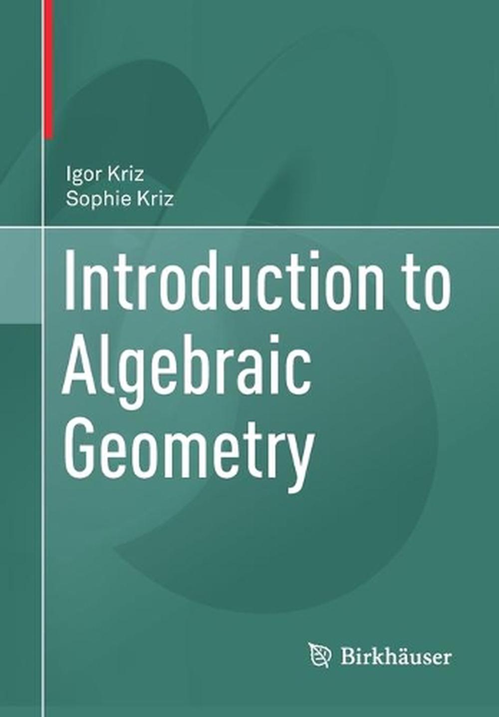 Introduction to Algebraic Geometry, 9783030626433
