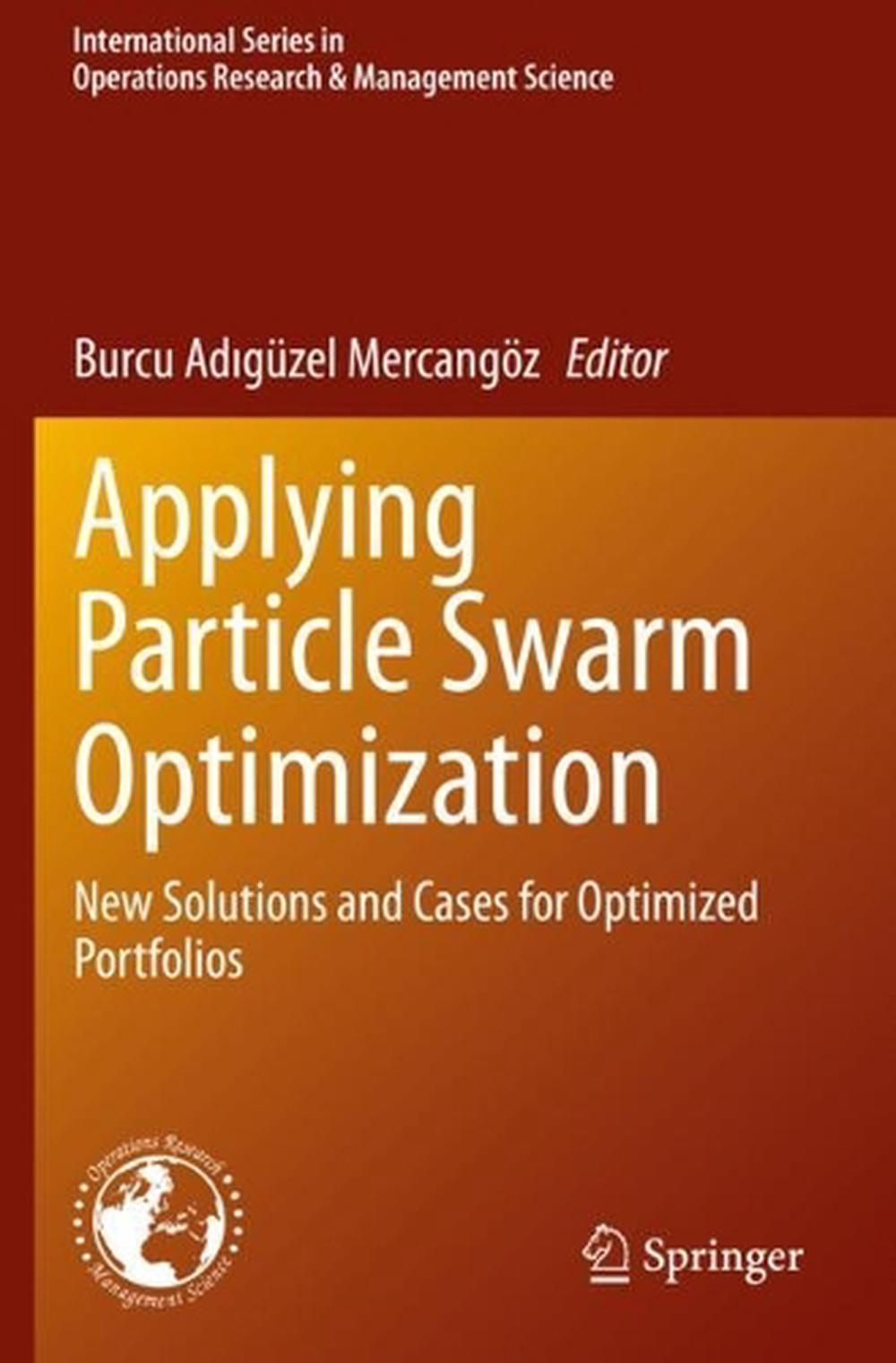 Applying Particle Swarm Optimization by Burcu Adiguzel Mercangoez