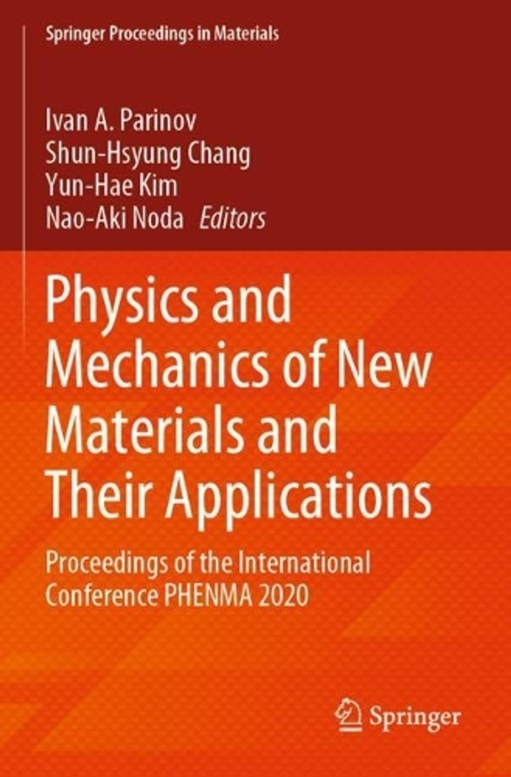 Physics and Mechanics of New Materials and Their Applications by Ivan A ...