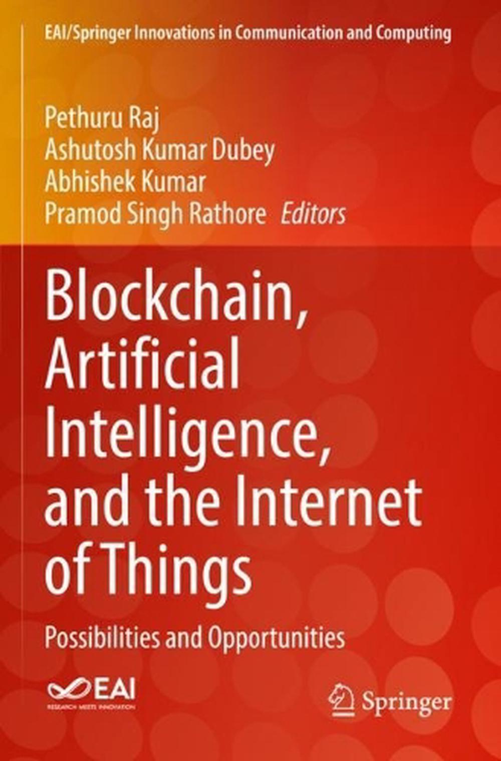 Blockchain, Artificial Intelligence, And The Internet Of Things By ...