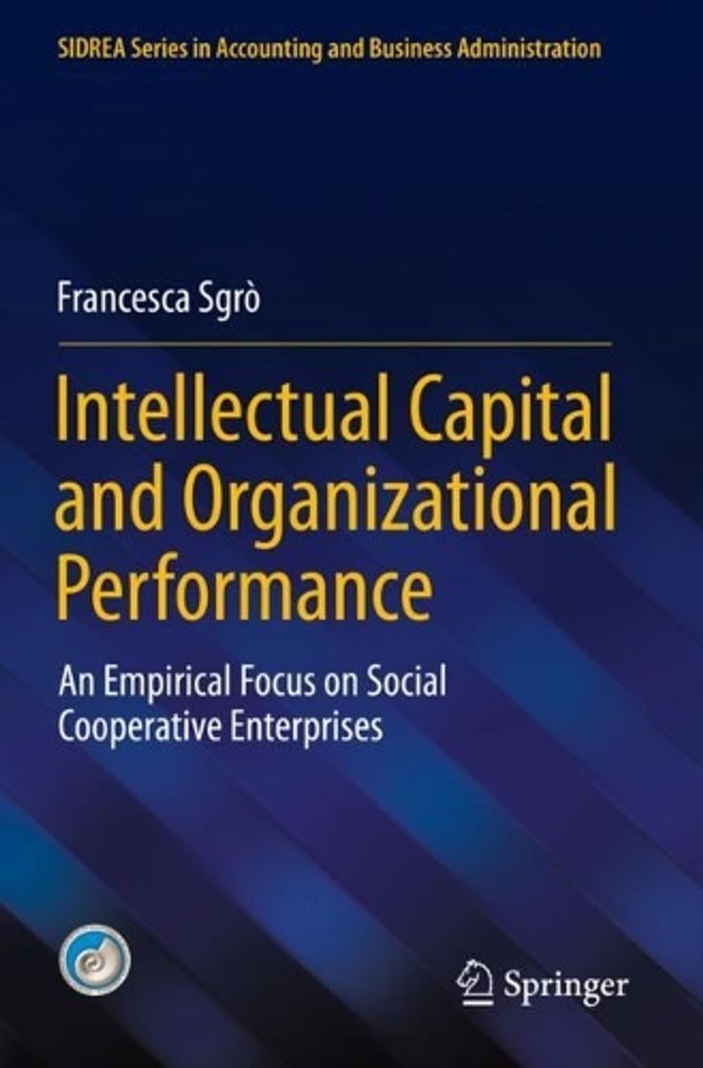 Intellectual Capital and Organizational Performance by Francesca Sgrò ...